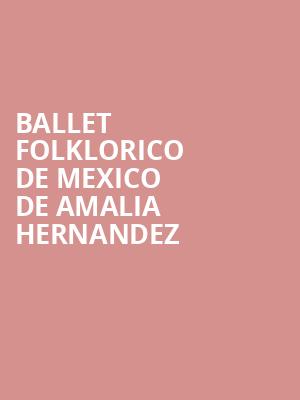 Ballet Folklorico de Mexico de Amalia Hernandez at London Coliseum